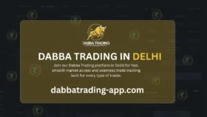 Dabba Trading Online in Delhi