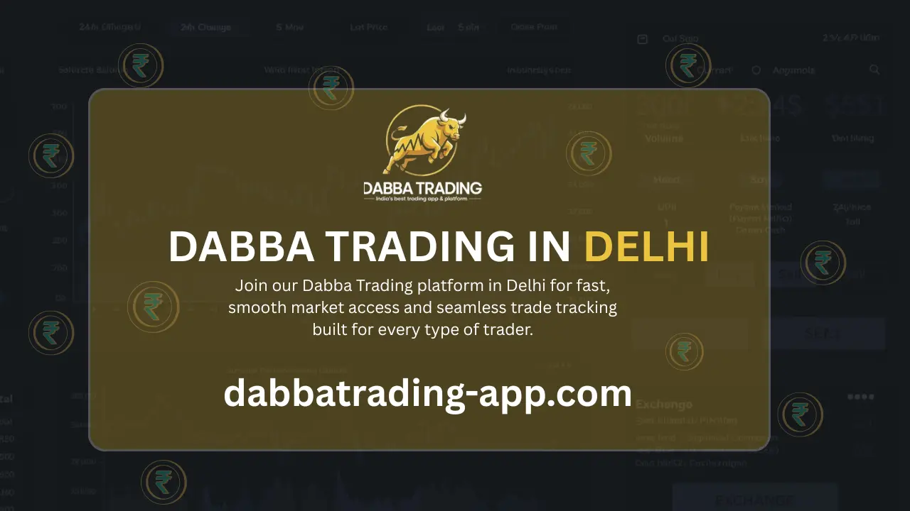 Dabba Trading Online in Delhi